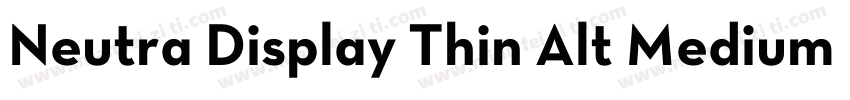 Neutra Display Thin Alt Medium字体转换